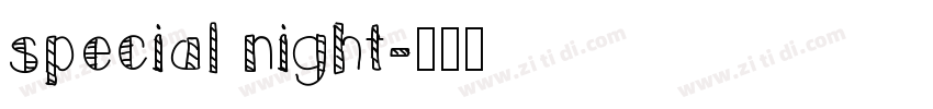 special night字体转换